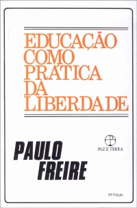 [Paulo Freire] Educação como prática da liberdade